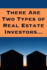 two types of real estate investors
