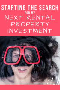 starting the search for my next rental property investment