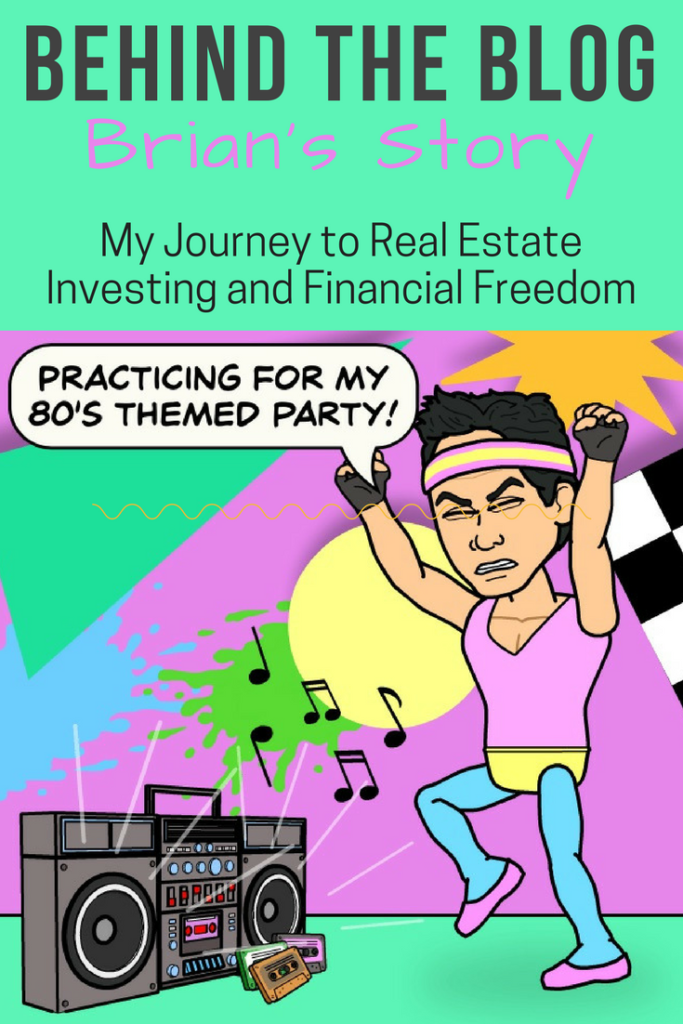 My Journey to Real Estate Investing and Financial Freedom