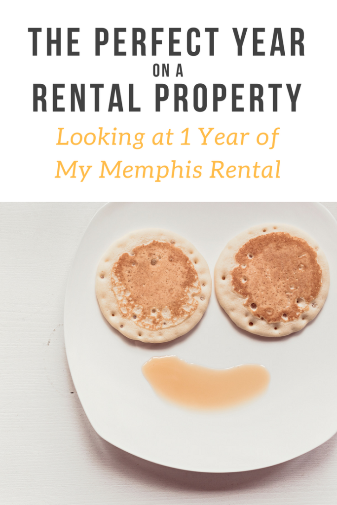 The Perfect Year on a Rental Property Investment – Looking at 1 Year of My Memphis Rental